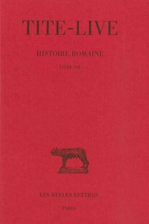 Histoire romaine. Vol. 7. Livre VII - Tite-Live