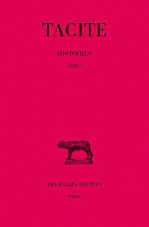 Histoires. Vol. 1. Livre I - Tacite