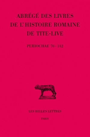 Abrégés des livres de l'Histoire romaine de Tite-Live. Vol. 34-2. Abrégés des livres de l'histoire romaine de Tite-Live - Tite-Live