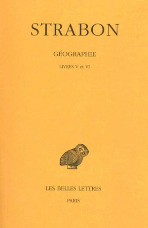 Géographie. Vol. 3. Livres V et VI - Strabon