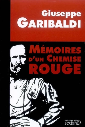 Mémoires d'un Chemise rouge - Giuseppe Garibaldi