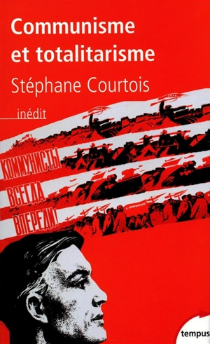 Communisme et totalitarisme - Stéphane Courtois