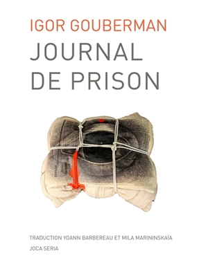 Journal de prison - Igor Gouberman