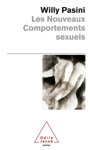 Les nouveaux comportements sexuels - Willy Pasini