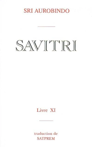 Savitri. Vol. 11 - Shri Aurobindo