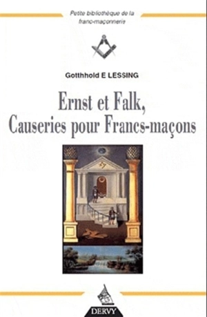 Ernst et Falk : causeries pour francs-maçons - Gotthold Ephraim Lessing