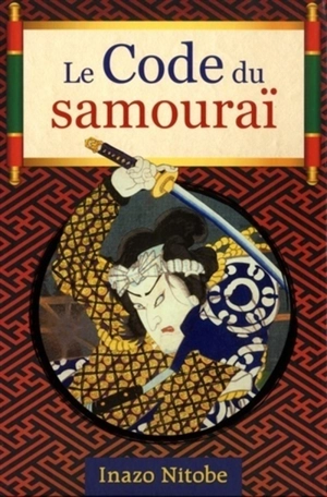 Le code du samouraï - Inazo Nitobe