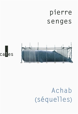 Achab : séquelles - Pierre Senges