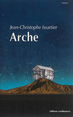 Arche - Jean-Christophe Issartier