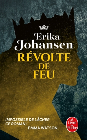 La trilogie du Tearling. Vol. 2. Révolte de feu - Erika Johansen