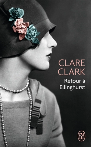 Retour à Ellinghurst - Clare Clark