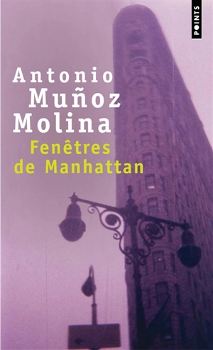 Fenêtres de Manhattan - Antonio Munoz Molina