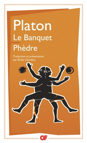 Le banquet. Phèdre - Platon