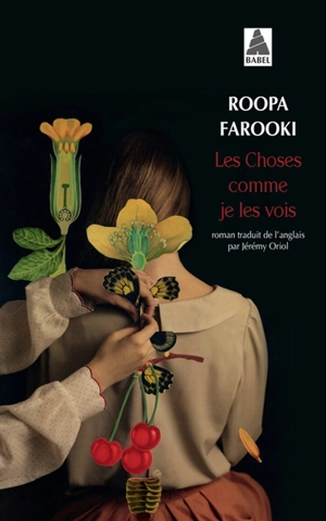 Les choses comme je les vois - Roopa Farooki