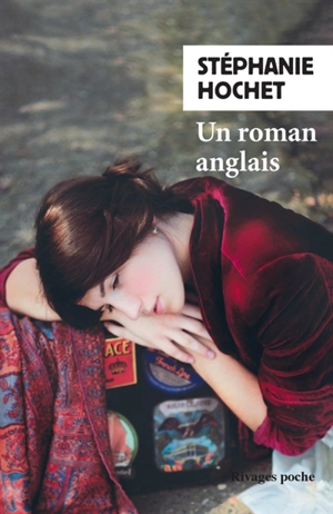 Un roman anglais - Stéphanie Hochet