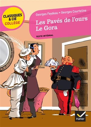 Les pavés de l'ours. Le gora - Georges Feydeau