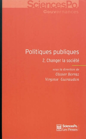 Politiques publiques. Vol. 2. Changer la société