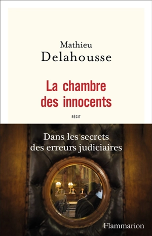 La chambre des innocents - Mathieu Delahousse