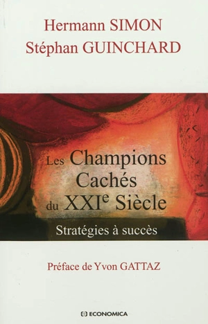 Les champions cachés du XXIe siècle : stratégies à succès - Hermann Simon