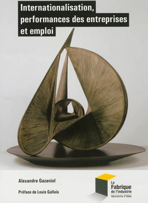 Internationalisation, performances des entreprises et emploi - Alexandre Gazaniol