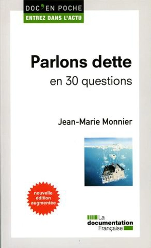 Parlons dette en 30 questions - Jean-Marie Monnier