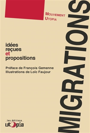 Migrations : idées reçues et propositions - Utopia (France)