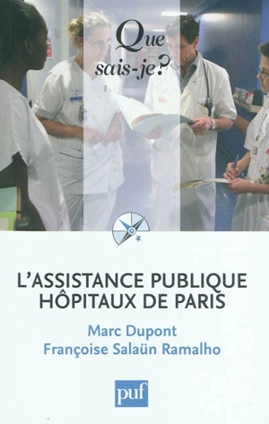 L'Assistance publique-Hôpitaux de Paris - Marc Dupont