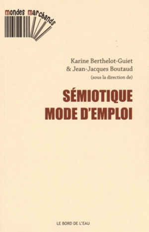 Sémiotique : mode d'emploi