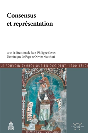 Consensus et représentation : actes du colloque organisé en 2013 à Dijon