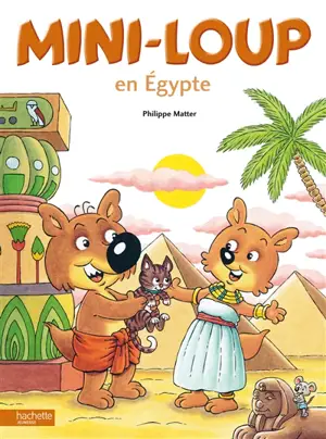 Mini-Loup en Egypte - Philippe Matter