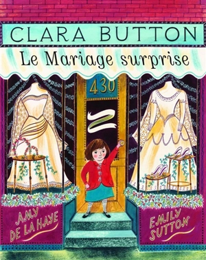 Clara Button, le mariage surprise - Amy De la Haye