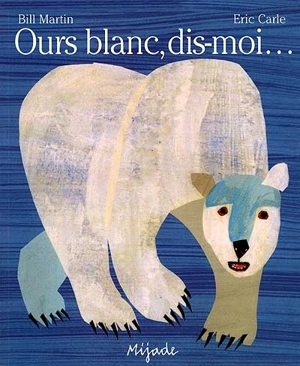 Ours blanc, dis-moi - Bill Martin