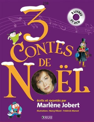 3 contes de Noël : pour faire aimer la musique de Verdi, Mozart et Bach - Marlène Jobert