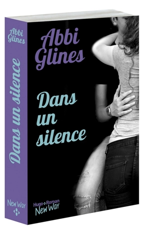 Dans un silence - Abbi Glines