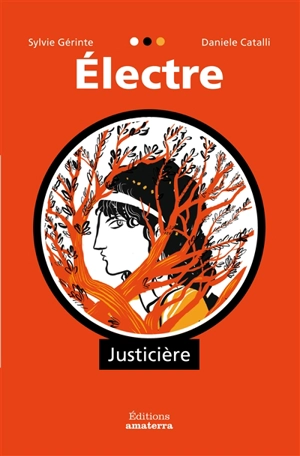 Electre : justicière - Sylvie Gerinte