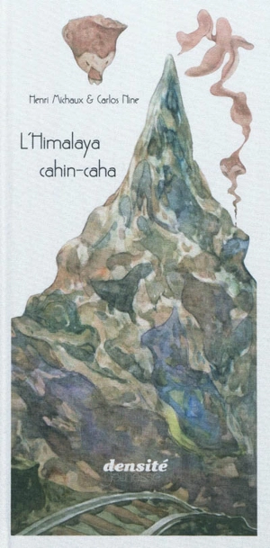 L'Himalaya cahin-caha - Henri Michaux