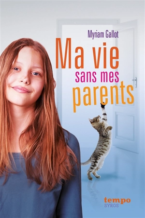 Ma vie sans mes parents - Myriam Gallot