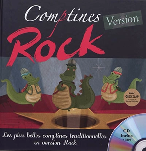 Comptines version rock : les plus belles comptines traditionnelles en version rock - Gaëlle Picard