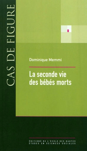 La seconde vie des bébés morts - Dominique Memmi