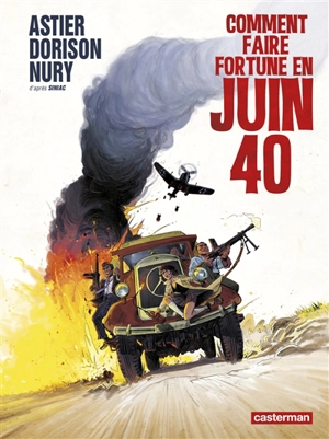 Comment faire fortune en juin 40 - Xavier Dorison