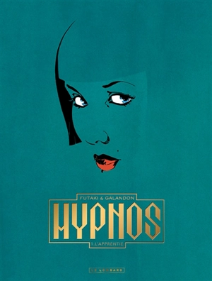 Hypnos. Vol. 1. L'apprentie - Laurent Galandon