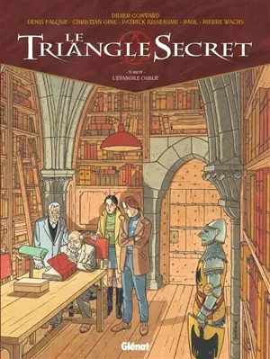 Le triangle secret. Vol. 4. L'évangile oublié - Didier Convard