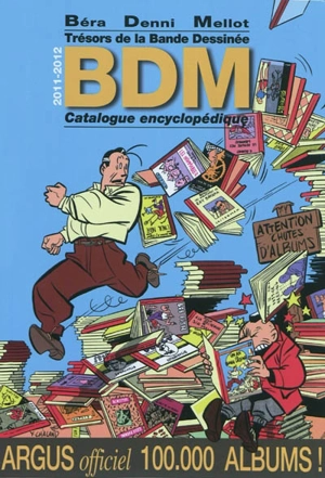 Trésors de la bande dessinée : BDM : catalogue encyclopédique 2011-2012 - Michel Béra