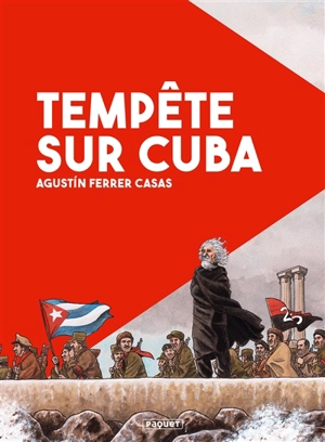 Tempête sur Cuba - Agustin Ferrer Casas