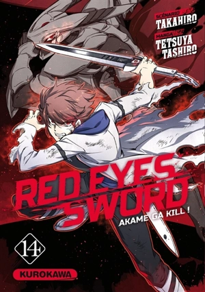 Red eyes sword : akame ga kill !. Vol. 14 - Takahiro