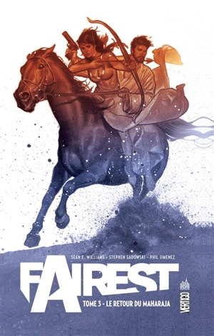 Fairest. Vol. 3. Le retour du Maharaja - Sean E. Williams