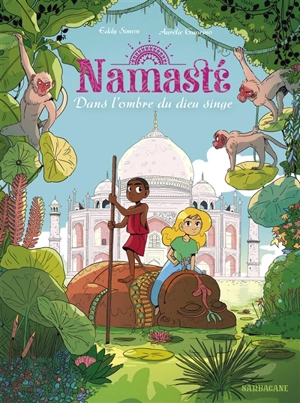 Namasté. Vol. 2. Dans l'ombre du dieu singe - Eddy Simon