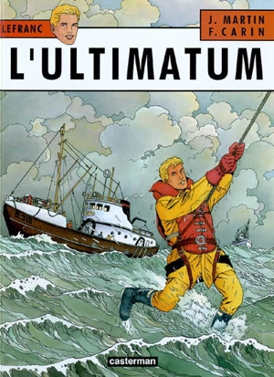 Lefranc. Vol. 16. L'ultimatum - Francis Carin