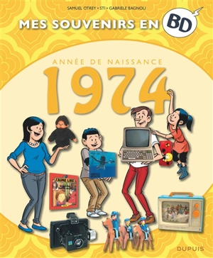 Mes souvenirs en BD. Vol. 35. Année de naissance : 1974 - Samuel Otrey