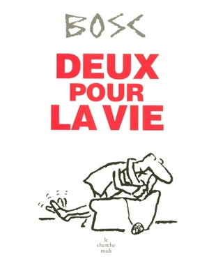 Deux pour la vie - Bosc